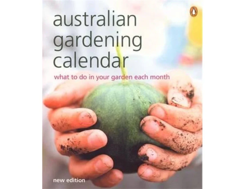Australian Gardening Calendar : What to do in Your Garden Each Month