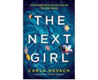 The Next Girl : A gripping thriller with a heart-stopping twist