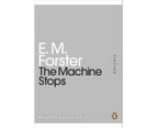 The Machine Stops : Mini Modern Classics