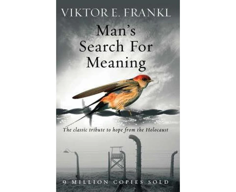 Man's Search For Meaning