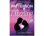 Dazzling : James Patterson's BookShots