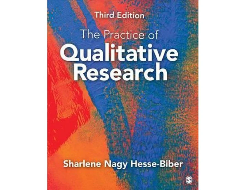 The Practice of Qualitative Research : Engaging Students in the Research Process