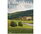 Capability Brown : Designing English Landscapes and Gardens