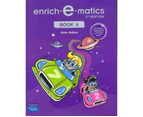 Enrich-e-Matics : Book 6 : 3rd Edition