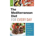 Mediterranean Diet for Every Day : Mediterranean Diet for Every Day