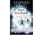 The Song of Susannah : Dark Tower: Book 6