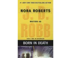 Born in Death : In Death Series : Book 23