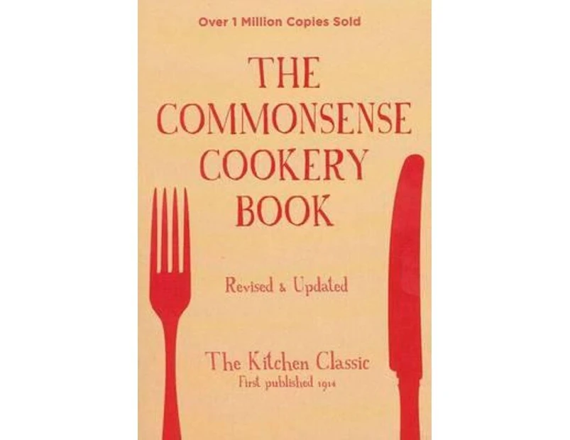 The Commonsense Cookery Book : Revised and Updated