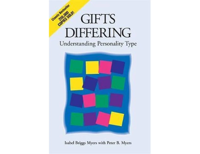 Gifts Differing :  Understanding Personality Type