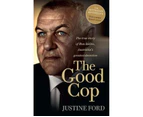 The Good Cop : The True Story of Ron Iddles