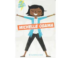 Be Bold, Baby : Michelle Obama : Board Book