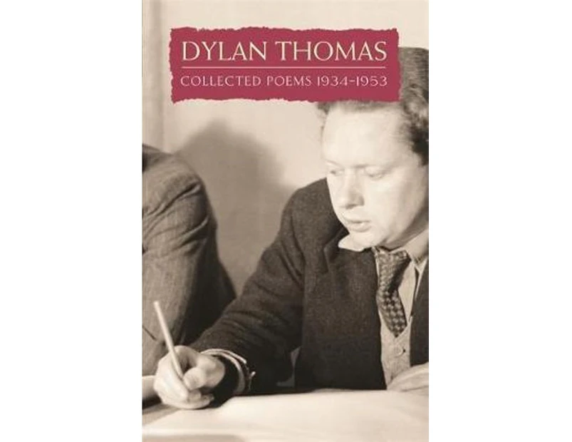 Dylan Thomas -  Collected Poems: 1934-1953