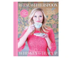 Whiskey in a Teacup Hardcover Book by Reese Witherspoon