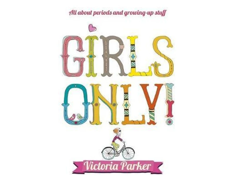 Girls Only! All About Periods and Growing-Up Stuff