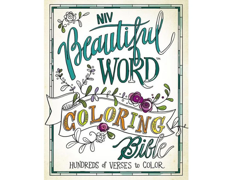 NIV, Beautiful Word Coloring Bible : Hundreds Of Verses To Color