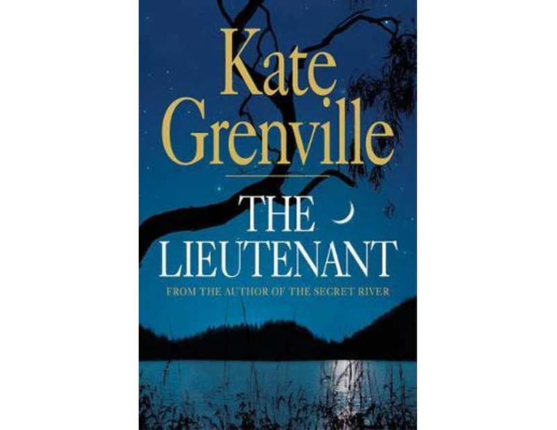 The Lieutenant : Second book in the Secret River trilogy