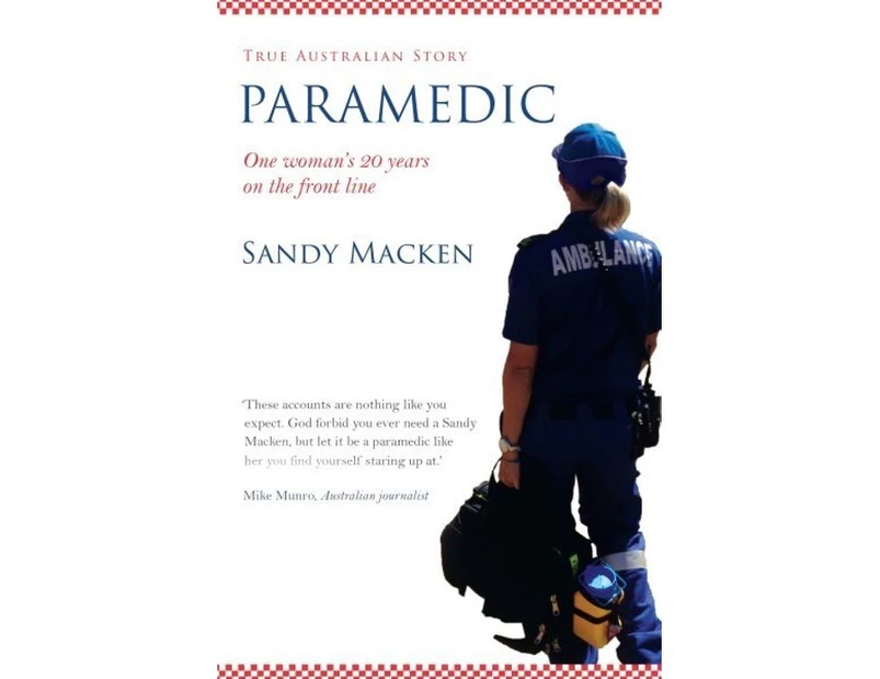 Paramedic : Remarkable Resilience of the Human Spirit
