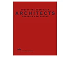 Twenty-One Australian Architects, Breaking New Ground Hardcover Book by Karen McCartney
