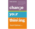 Change Your Thinking : 3rd Edition