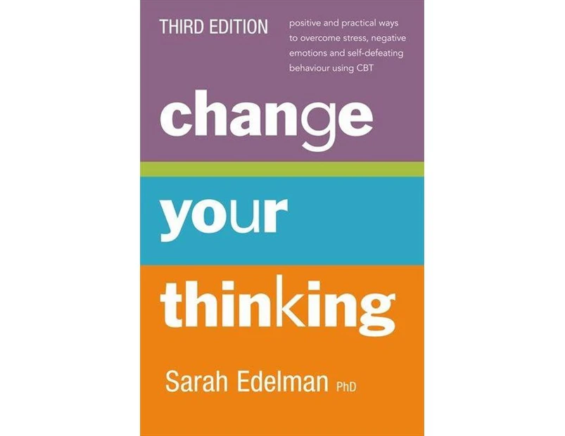 Change Your Thinking : 3rd Edition