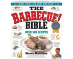 Barbecue Bible the Revisied Ed by Steven Raichlen