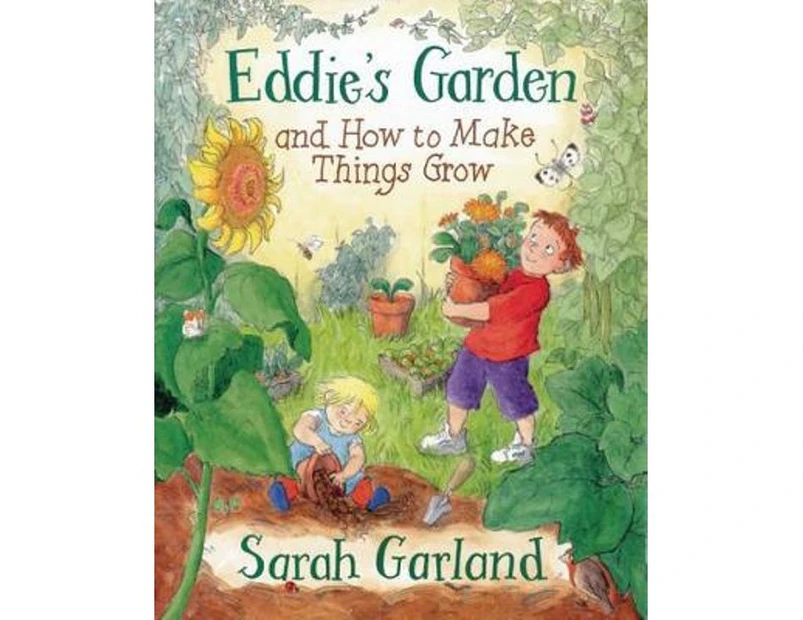 Eddie's Garden : and How to Make Things Grow