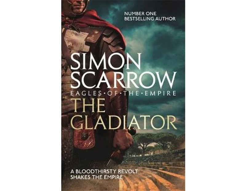 The Gladiator Eagles of the Empire 9 by Simon Scarrow