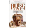 The Hiding Place : The Triumphant True Story of Corrie Ten Boom
