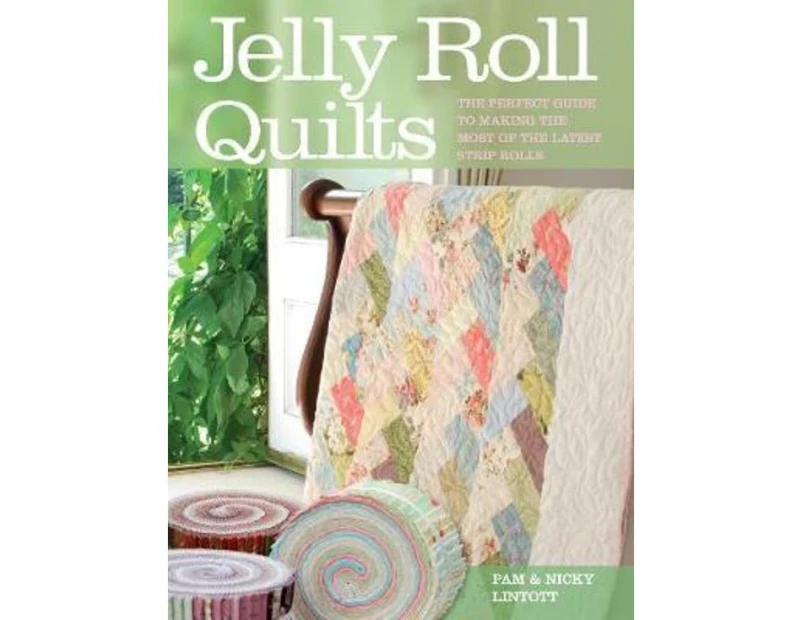 Jelly Roll Quilts by Nicky Lintott
