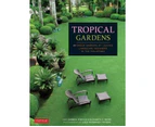Tropical Gardens : Tropical Gardens