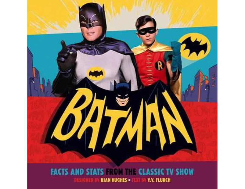 Batman : Facts and Stats from the Classic TV Show