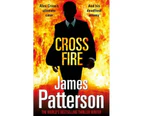 Cross Fire : Alex Cross: Book 17