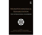 Neuropsychological Rehabilitation : The International Handbook