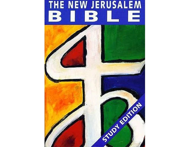 The New Jerusalem Bible : Study Edition