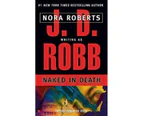Naked in Death : In Death Series : Book 1