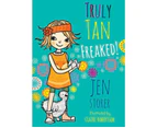 Freaked! : Truly Tan : Book 4