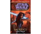 Star Wars Legacy of the Force : Sacrifice : Legacy of the Force: Sacrifice