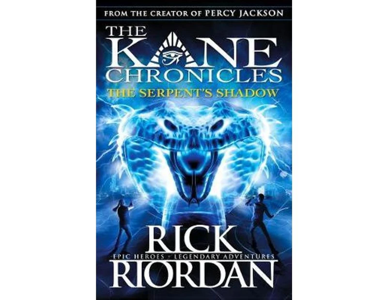 The Serpent's Shadow : The Kane Chronicles