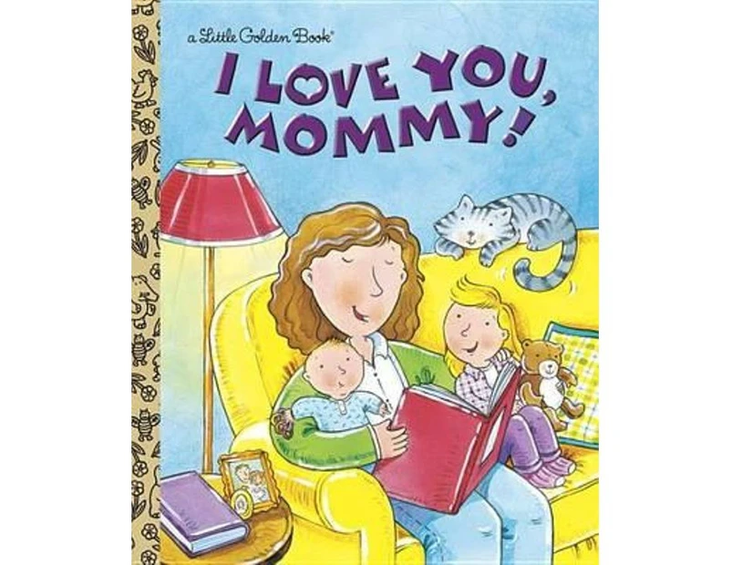 I Love You, Mommy! : I Love You, Mommy!