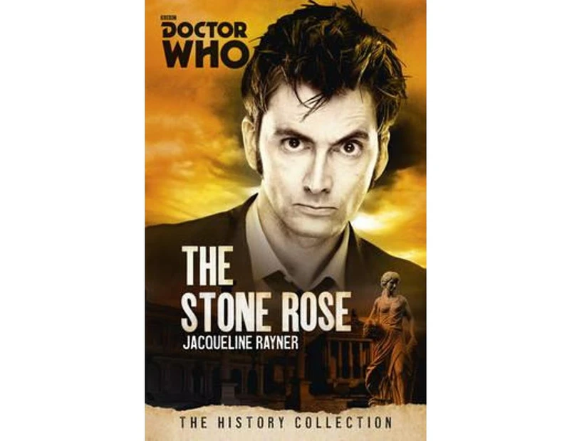 The Stone Rose : Doctor Who : The History Collection