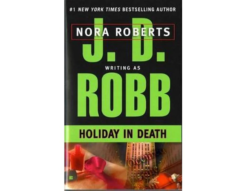 Holiday in Death : In Death Series : Book 7