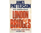 London Bridges : Alex Cross: Book 10