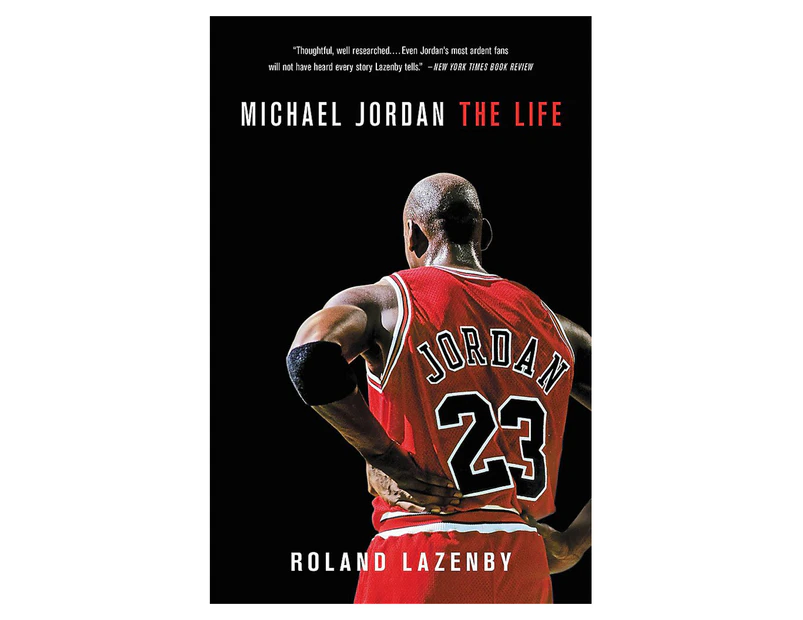 Michael Jordan: The Life Book by Roland Lazenby
