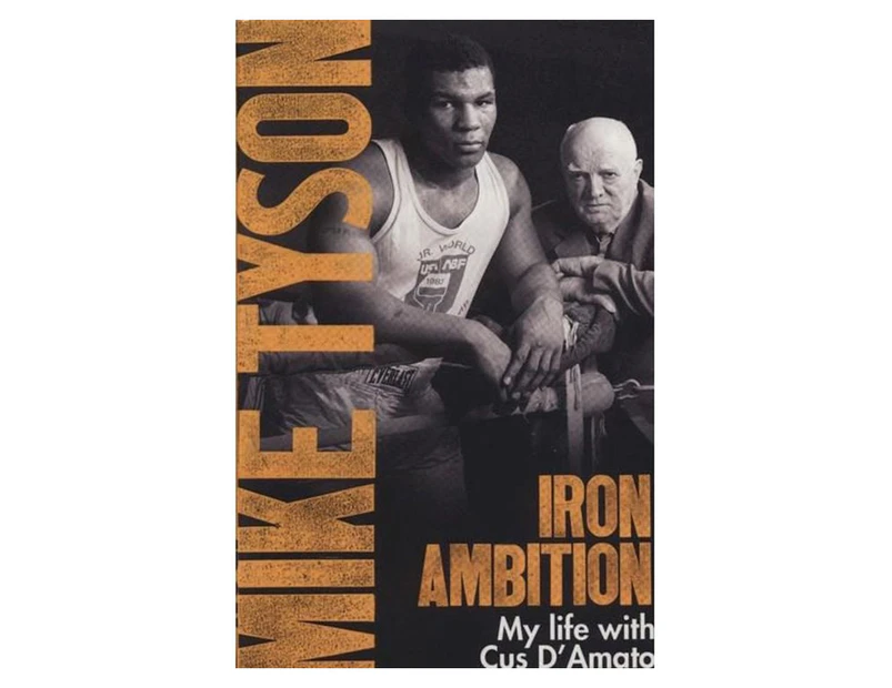 Iron Ambition by Mike Tyson