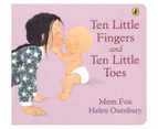 Ten Little Fingers and Ten Little Toes Baby Board Book by Mem Fox