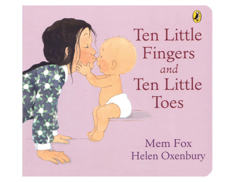 Ten Little Fingers and Ten Little Toes Baby Board Book by Mem Fox