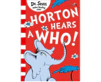 Horton Hears A Who! [Yellow Back Book Edition]