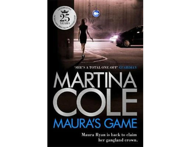 Maura's Game : A gripping crime thriller of danger, determination and one unstoppable woman