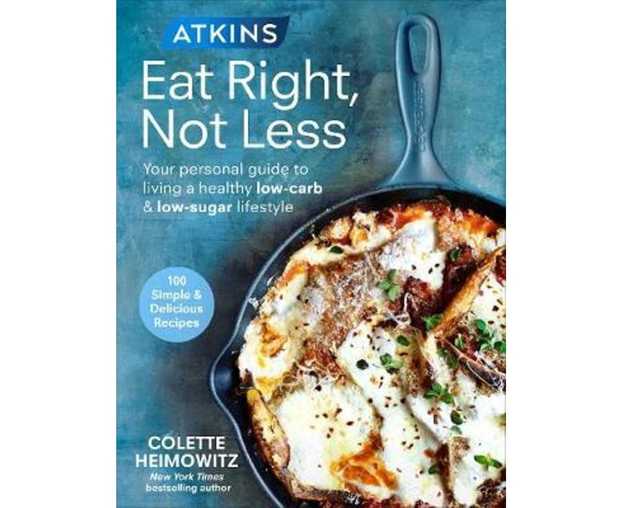 Atkins: Eat Right, Not Less