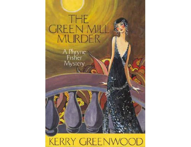 The Green Mill Murder : Phryne Fisher : Book 5